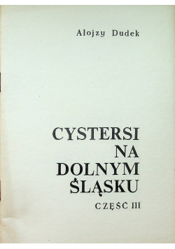 Cystersi na Dolnym Śląsku Cz III