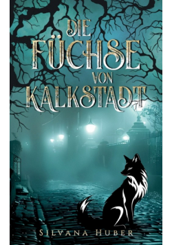 Die Füchse von Kalkstadt