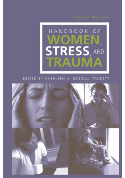 Handbook of Women, Stress and Trauma