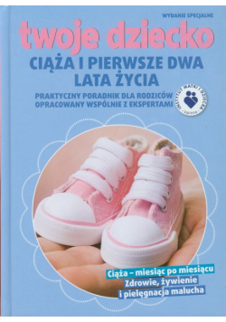 Ciąża i pierwsze dwa lata życia