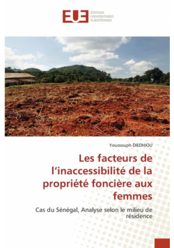 Les facteurs de l'inaccessibilité de la propriété foncière aux femmes