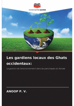 Les gardiens locaux des Ghats occidentaux