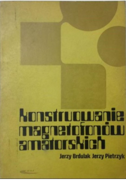 Konstruowanie magnetofonów amatorskich