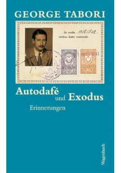 Autodafé und Exodus: Erinnerungen