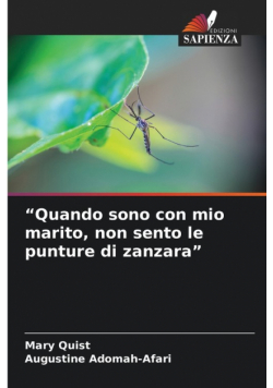 "Quando sono con mio marito, non sento le punture di zanzara"