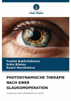 Photodynamische Therapie Nach Einer Glaukomoperation