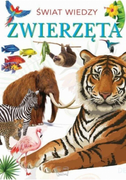 Świat wiedzy. Zwierzęta