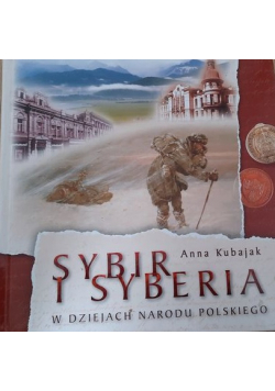 Sybir i Syberia w dziejach narodu polskieg
