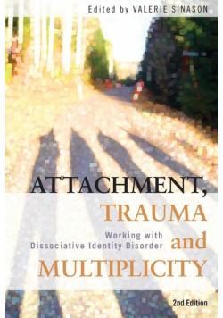 Attachment, Trauma and Multiplicity