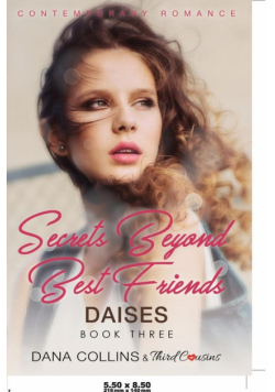 Secrets Beyond Best Friends - Withering Without You (Book 2) Contemporary Romance