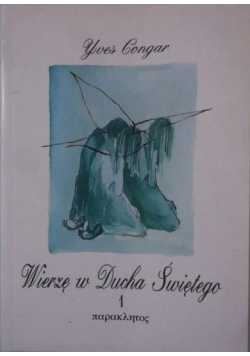 Wierzę w Ducha Świętego 1