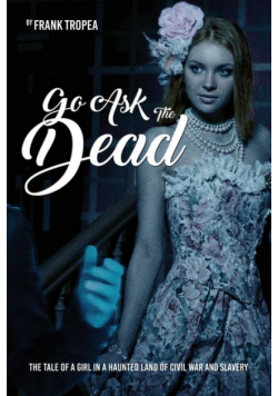 Go Ask the Dead