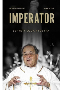 Imperator Sekrety Ojca Rydzyka