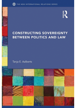 Constructing Sovereignty between Politics and Law