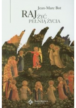Raj Żyć pełnią życia