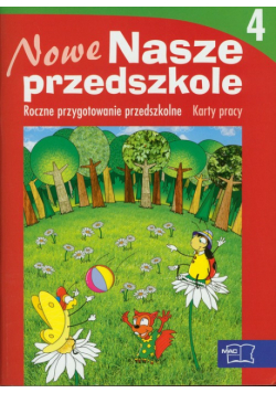 Nowe Nasze przedszkole 4 Karty pracy