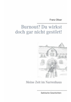 Burnout? Du wirkst doch gar nicht gestört!