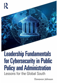 Leadership Fundamentals for Cybersecurity in Public Policy and Administration