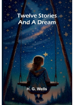 Twelve Stories and a Dream