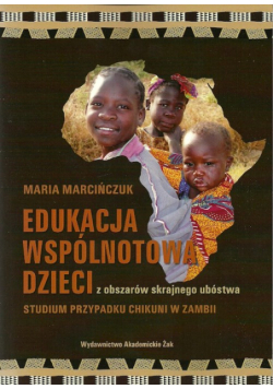 Edukacja wspólnotowa dzieci z obszarów skrajnego ubóstwa