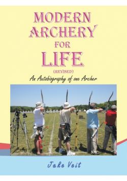 Modern Archery For Life (Revised)