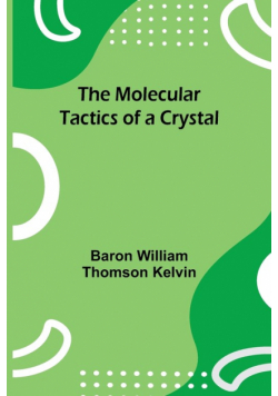 The Molecular Tactics of a Crystal
