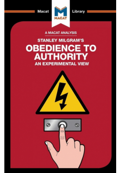 An Analysis of Stanley Milgram's Obedience to Authority