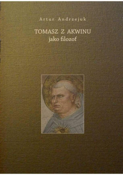 Tomasz z Akwinu jako filozof