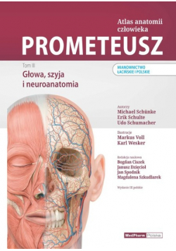 Atlas anatomii człowieka Tom 3 Głowa, szyja i neuroanatomia