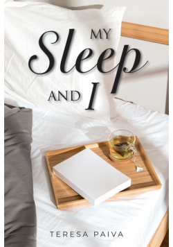 My Sleep and I