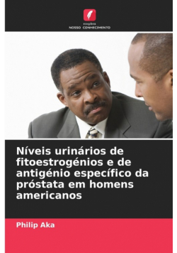 Níveis urinários de fitoestrogénios e de antigénio específico da próstata em homens americanos
