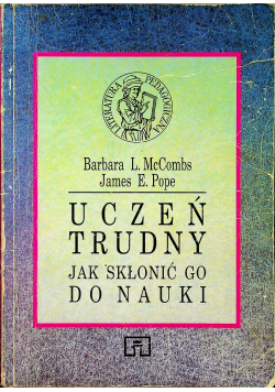 Uczeń trudny jak skłonić go do nauki