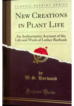New Creations in Plant Life Reprint z 1908 r.