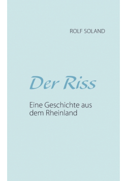 Der Riss