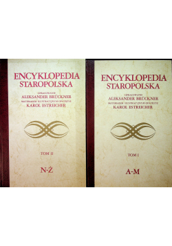 Encyklopedia Staropolska Tom I i II Reprinty z ok 1937 r