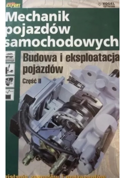 Mechanik pojazdów samochodowych. Budowa i eksploatacja pojazdów, Część II