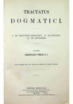 Paraelectiones dogmaticae tomus IX Tractatus dogmatici 1899 r