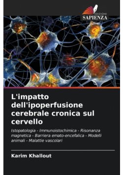 L'impatto dell'ipoperfusione cerebrale cronica sul cervello