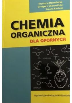 Chemia organiczna dla opornych