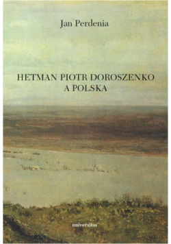 Hetman Piotr Doroszenko a Polska