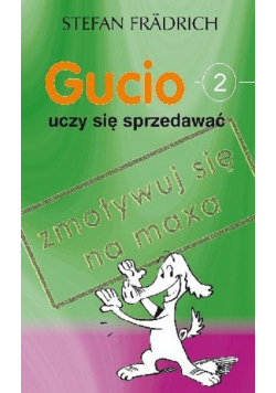 Gucio uczy się sprzedawać