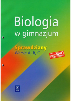 Biologia sprawdziany wersje A, B, C