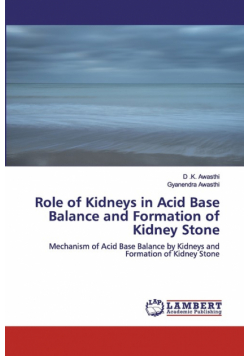 Role of Kidneys in Acid Base Balance and Formation of Kidney Stone