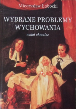 Wybrane problemy wychowania
