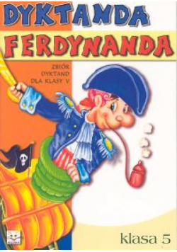 Dyktanda Ferdynanda, kl.5