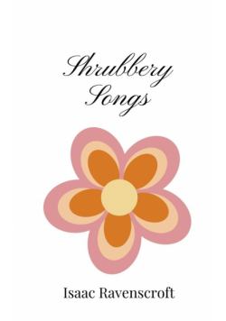 Shrubbery Songs