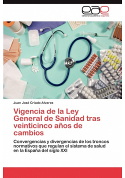 Vigencia de La Ley General de Sanidad Tras Veinticinco Anos de Cambios