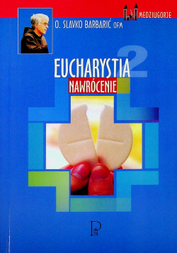 Eucharystia Nawrócenie 2