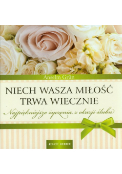 Niech Wasza miłość trwa wiecznie