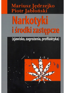Narkotyki i środki zastępcze